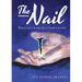 The Nail: What Could You Be In God's Hand?