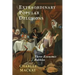Extraordinary Popular Delusions: Selections from Memoirs of Extraordinary Popular Delusions and the Madness of Crowds