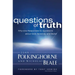 Questions of Truth: Fifty-One Responses to Questions about God, Science, and Belief