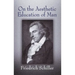 On the Aesthetic Education of Man