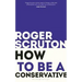 How to Be a Conservative