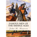 Famous Men of the Middle Ages