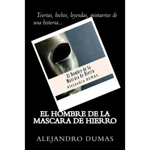 El Hombre de la Mascara de Hierro (Spanish) Edition