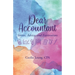 Dear Accountant: Stories, Advice, and Explorations