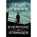 Everyone a Stranger