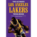 The Ultimate Los Angeles Lakers Trivia Book: A Collection of Amazing Trivia Quizzes and Fun Facts for Die-Hard L.A. Lakers Fans!