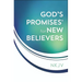 God's Promises for New Believers: Encouragement and Hope for Your Life with Christ
