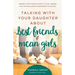 Talking with Your Daughter about Best Friends and Mean Girls: Discovering God's Plan for Making Good Friendship Choices