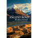 The Ancient Road Rediscovered: What the early church knew...