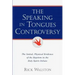 The Speaking In Tongues Controversy