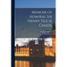 Memoir of Admiral Sir Henry Ducie Chads,
