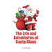 The Life and Adventures of Santa Claus