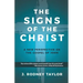 The Signs of the Christ: A New Perspective on the Gospel of John (Textbook)