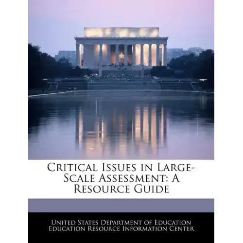 Critical Issues in Large-Scale Assessment: A Resource Guide