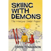 Skiing with Demons: The Morzine Chalet Project