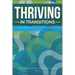 Thriving in Transitions: A Research-Based Approach to College Student Success