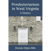 Presbyterianism in West Virginia: A History