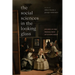 The Social Sciences in the Looking Glass: Studies in the Production of Knowledge