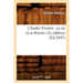 Charles Fourier: Sa Vie Et Sa Théorie (2e Édition) (Éd.1843)