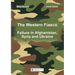 The Western Fiasco: Failure in Afghanistan, Syria and Ukraine