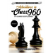 Adventures in Chess960: Fischer Random Chess - Volume 1