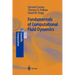 Fundamentals of Computational Fluid Dynamics