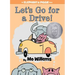 Let's Go for a Drive!-An Elephant and Piggie Book
