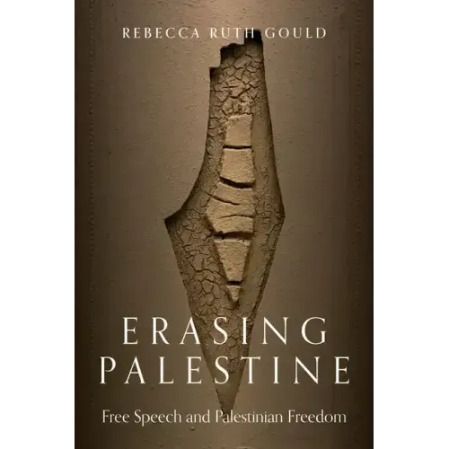 Erasing Palestine: Free Speech and Palestinian Freedom