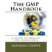 The GMP Handbook: A Guide to Quality and Compliance
