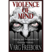 Violence of Mind: Training and Preparation for Extreme Violence