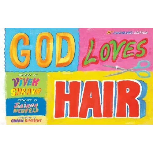 God Loves Hair: 10th Anniversary Edition