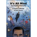 It's All Mind: The Simplified Philosophy of A Course in Miracles