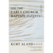 Did the Early Church Baptize Infants?