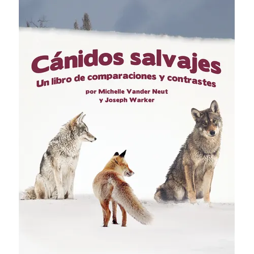 Cánidos Salvajes: Un Libro de Comparaciones Y Contraste
