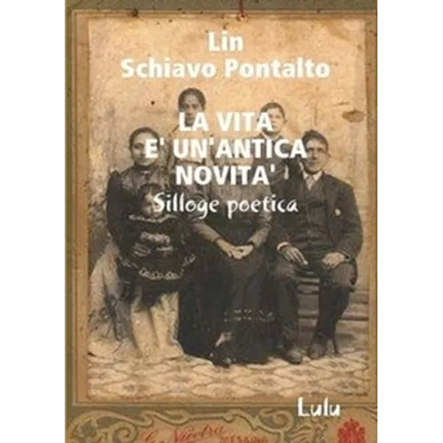 La vita è un'antica novità