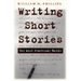Writing Short Stories: The Most Practical Guide