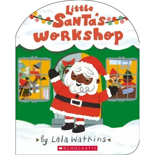 Little Santa's Workshop (a Lala Watkins Book)