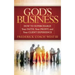 God's Business: How to Supercharge Your Faith, Your Profit, and Your Client Experience