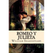 Romeo y Julieta (Spanish) Edition
