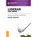 Liderar con swing: Descubra el arte de liderar a través del golf.