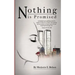 Nothing Is Promised