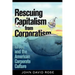 Rescuing Capitalism from Corporatism: Greed and the American Corporate Culture
