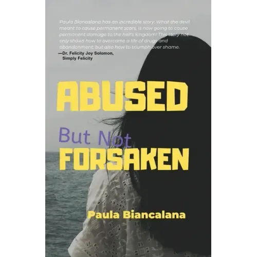 Abused But Not Forsaken
