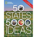 50 States, 5,000 Ideas: Where to Go, When to Go, What to See, What to Do