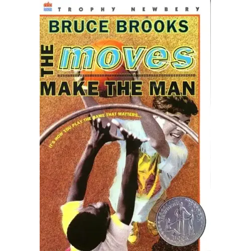 The Moves Make the Man: A Newbery Honor Award Winner