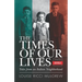 The Times of Our Lives: Tales from an Italian Neighborhood