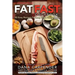 Fat Fast Cookbook: 50 Easy Recipes to Jump Start Your Low Carb Weight Loss