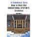 A Communal Cure: How to Heal Our Educational System's Sickness