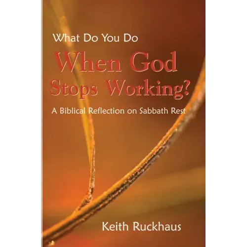 When God Stops Working