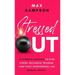 Stressed Out: 13 Powerful Methods to Stop Stress, Recognize Triggers, Curb Toxic Overthinking, and Manage Anxiety